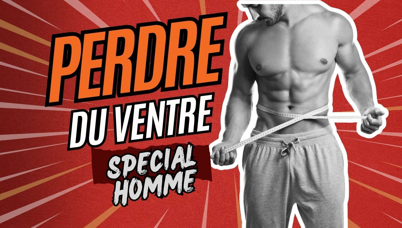 Perdre du ventre homme :Solutions concrètes pour un ventre plat